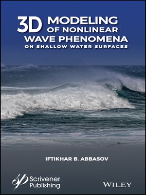 cover image of 3D Modeling of Nonlinear Wave Phenomena on Shallow Water Surfaces